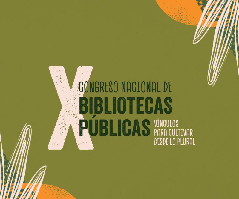 Novedades sobre el X Congreso Nacional de Bibliotecas Públicas
